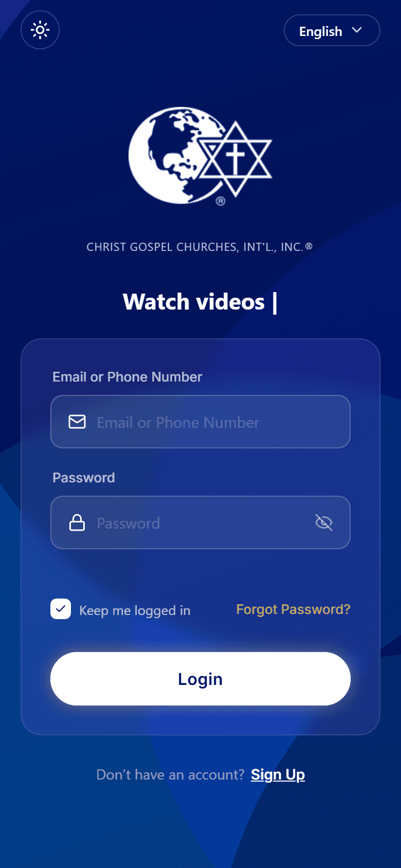 The Christ Gospel Church app sign-in screen, showing the church logo, the Email or Phone Number and Password fields, the Keep me logged in checkbox, the Forgot Password and Login controls, and the English language pill in the top right corner.