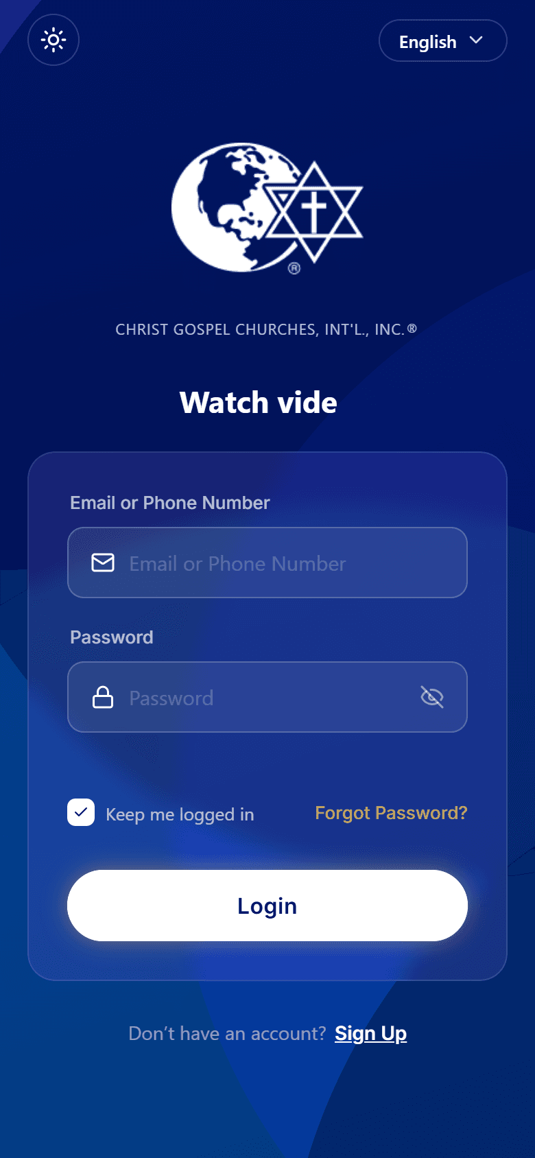 The Christ Gospel Church app sign-in screen, showing the Email or Phone Number field, the Password field, the Forgot Password link, and the Login button.